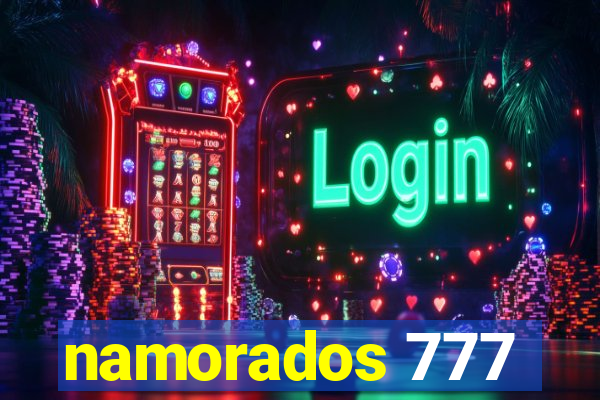 namorados 777